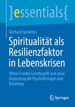 essentials- Spiritualität als Resilienzfaktor in Lebenskrisen