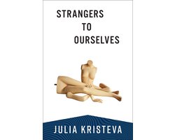 Omslag van European Perspectives: A Series in Social Thought and Cultural Criticism- Strangers to Ourselves