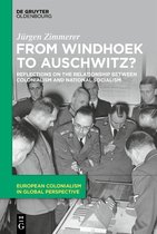 European Colonialism in Global Perspective1- From Windhoek to Auschwitz?