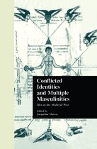 Garland Medieval Casebooks- Conflicted Identities and Multiple Masculinities