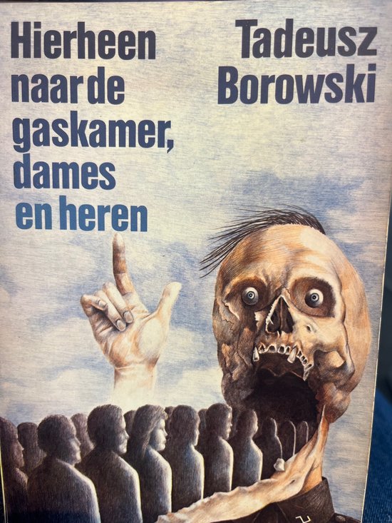 Omslag van Hierheen naar de gaskamer, dames en heren