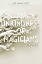 Unseen World, The - An Unkindness of Magicians