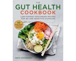 The Gut Health Cookbook LowFODMAP Vegetarian Recipes for IBS and Sensitive Stomachs
