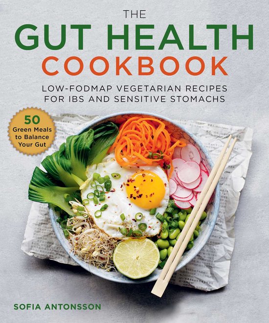 The Gut Health Cookbook LowFODMAP Vegetarian Recipes for IBS ... - cover