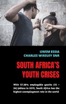 SOUTH AFRICA’S YOUTH CRISES