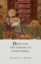 Medieval Lives - Bede and the Theory of Everything
