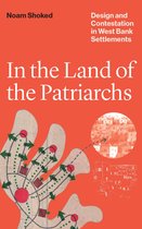 Lateral Exchanges: Architecture, Urban Development, and Transnational Practices - In the Land of the Patriarchs