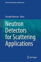 Particle Acceleration and Detection - Neutron Detectors for Scattering Applications