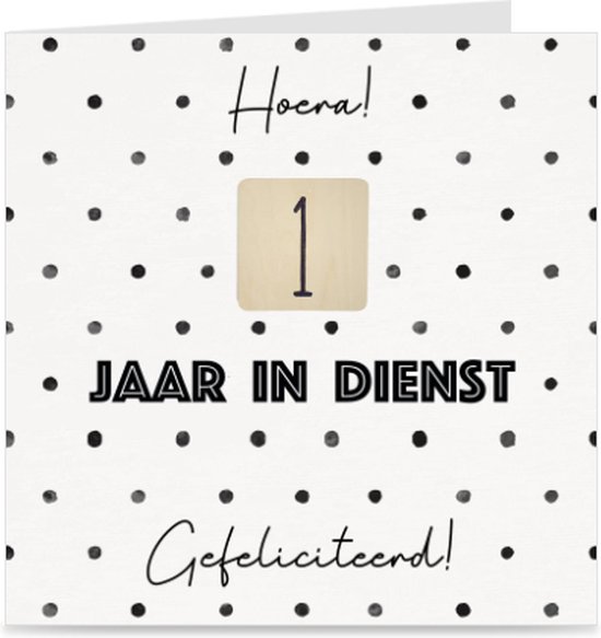 1 JAAR IN DIENST | kaart / wenskaart met envelop | voor dienstverband  collega / werknemer | bol