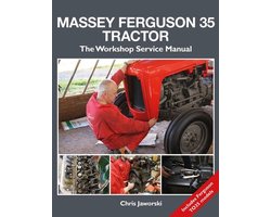 The Massey Ferguson 35 Tractor - Workshop Service Manual