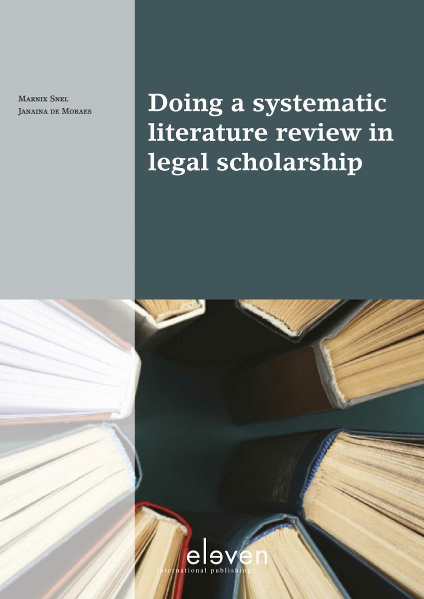 Doing a systematic literature review in legal scholarship - Marnix Snel