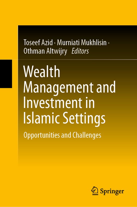 Wealth Management and Investment in Islamic Settings - cover
