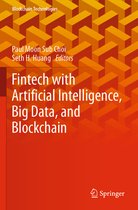 Fintech with Artificial Intelligence Big Data and Blockchain