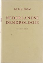 Nederlandse dendrologie : geïllustreerde handleiding bij het bepalen van de in Nederland voorkomende soorten, variëteiten, en cultivars der gekweekte houtige gewassen