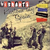 The Vibrants - Kustom City Spain (7" Vinyl Single)