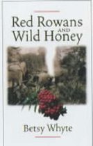 Red Rowans and Wild Honey