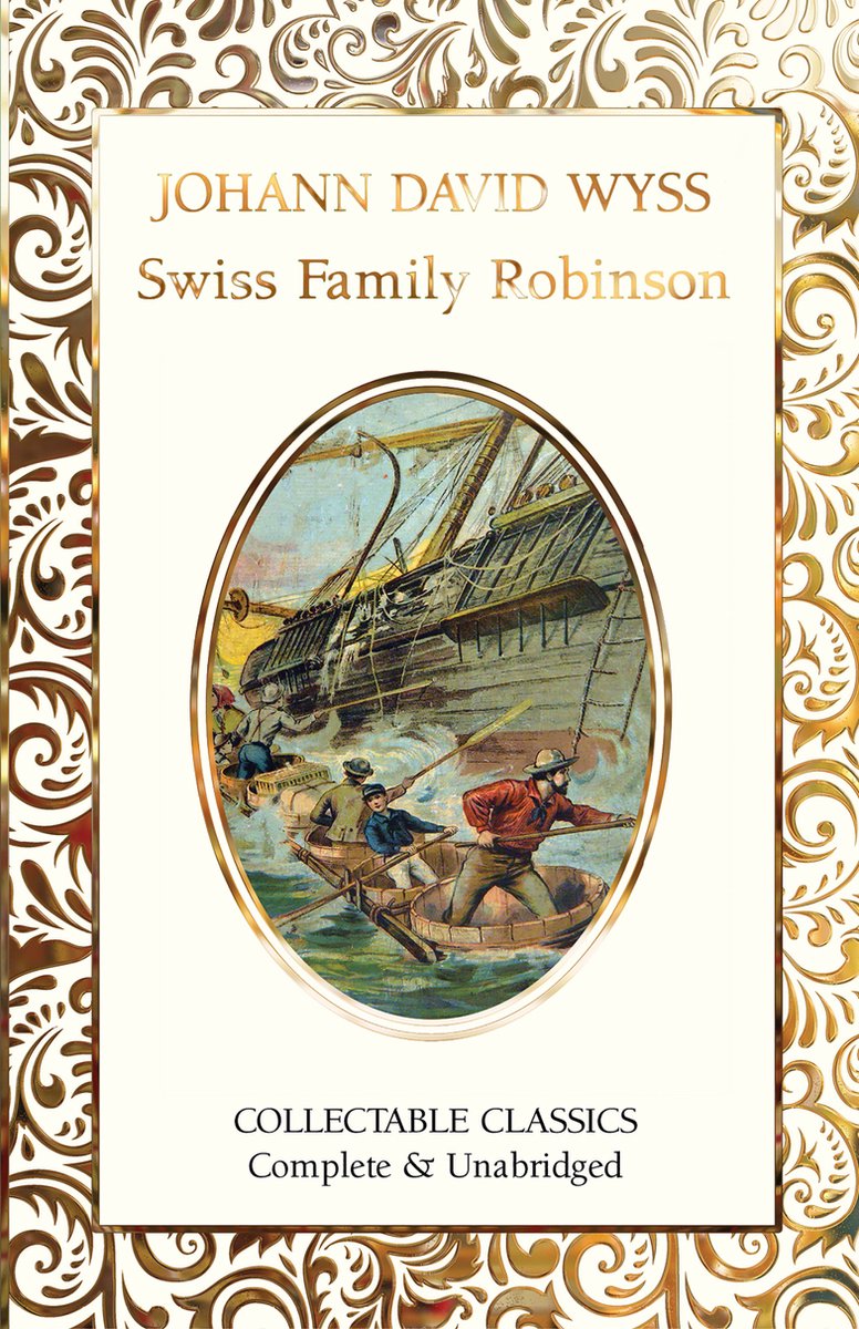 Flame Tree Collectable Classics-The Swiss Family Robinson - Johann David Wyss