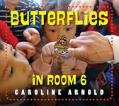 Life Cycles in Room 6- Butterflies in Room 6