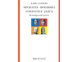 Socrates, Boeddha, Confucius, Jezus - Karl Jaspers