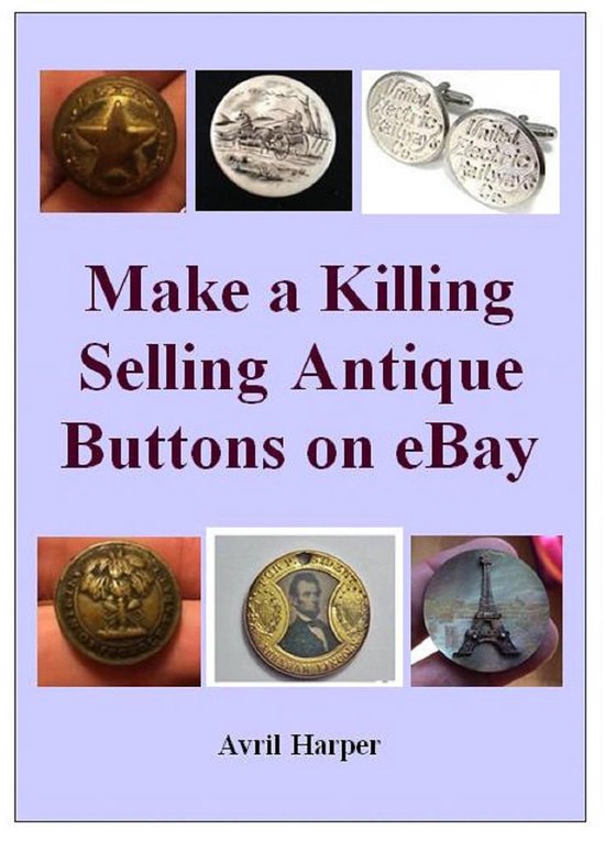 Make a Killing Selling Antique Buttons on eBay - cover