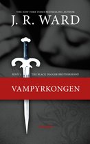 The Black Dagger Brotherhood 1 - The Black Dagger Brotherhood #1: Vampyrkongen