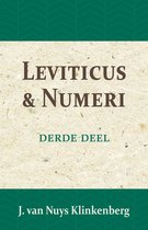 De Bijbel door beknopte uitbreidingen en ophelderende aanmerkingen verklaard 3 -   Leviticus & Numeri