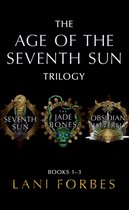 The Age of the Seventh Sun Series - The Age of the Seventh Sun Trilogy