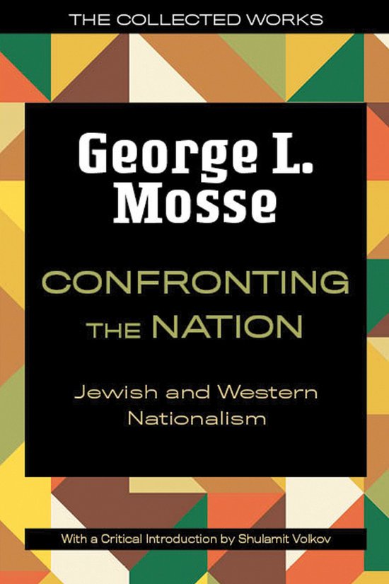 La couverture du livre "Confronting the Nation: Jewish and Western Nationalism" par George L. Mosse. Avec une introduction critique par Shulamit Volkov.