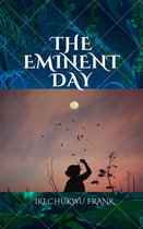 THE EMINENT DAY