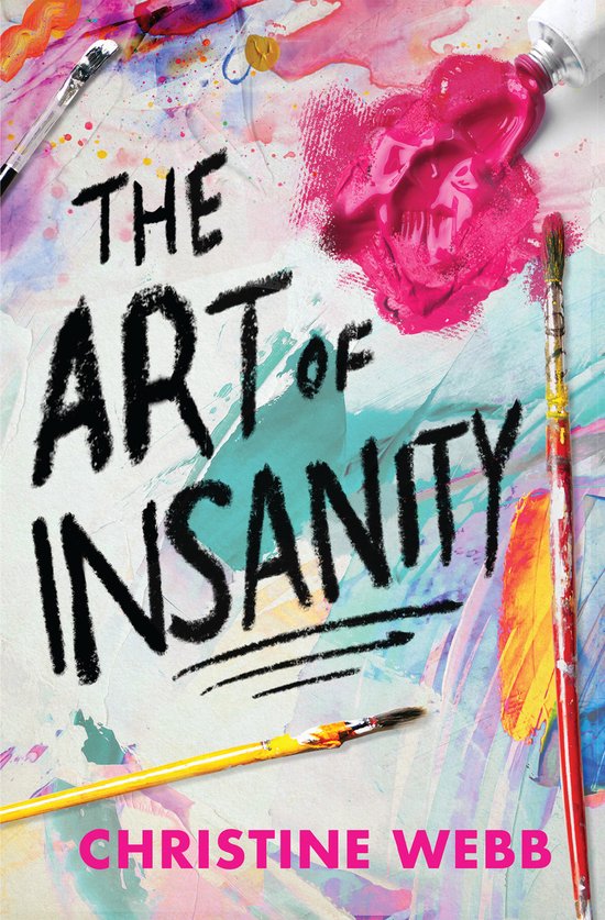 Boekomslag van "The Art of Insanity" met felroze verf, kwasten en druppels op een witte achtergrond.