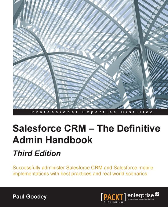 Salesforce CRM – The Definitive Admin Handbook - Third Edi ... - cover