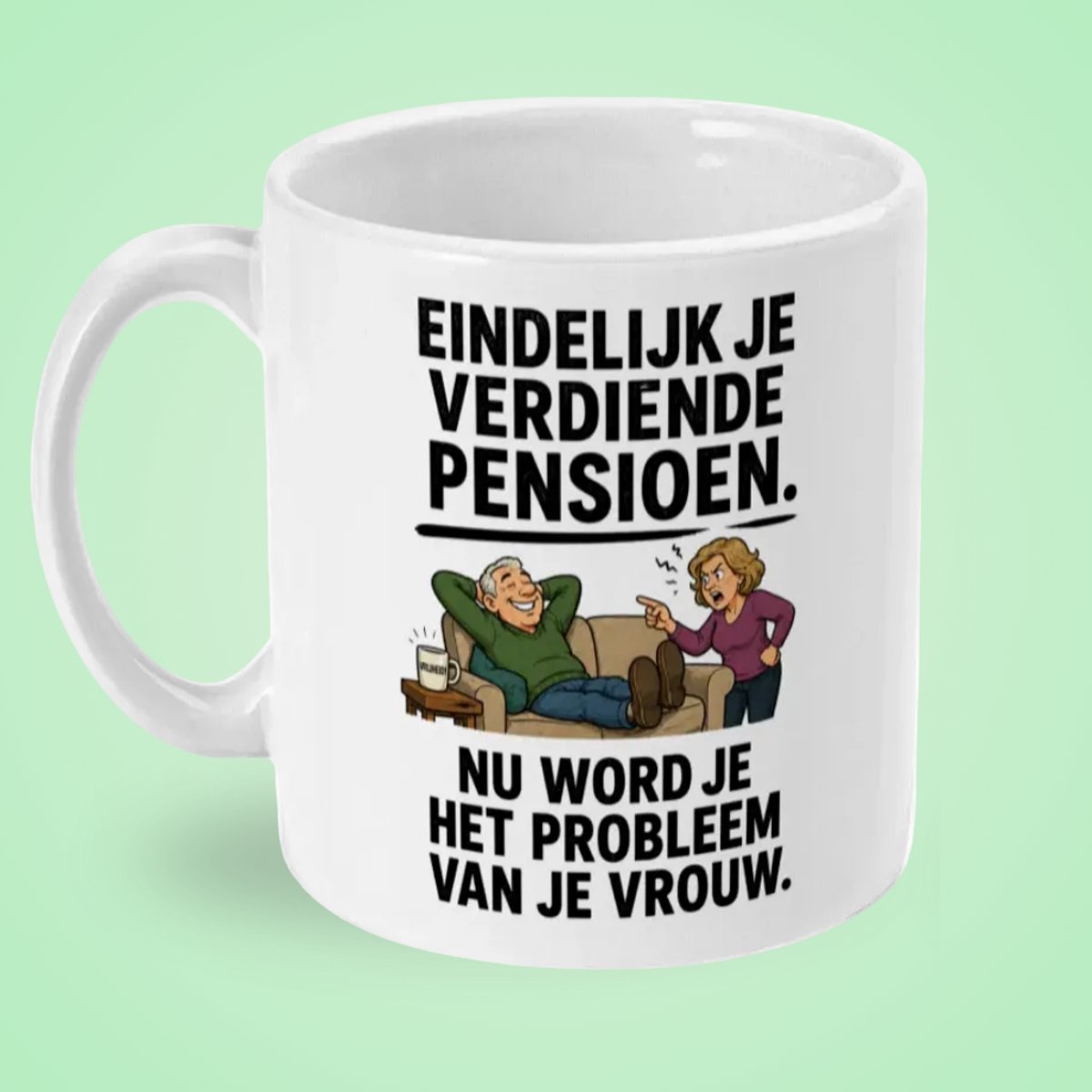 Mokster Pensioen Cadeau Man – Grappige Pensioenmok met Cartoon Illustratie – Probleem van je Vrouw – Pensioen mok man – Keramische Koffiemok