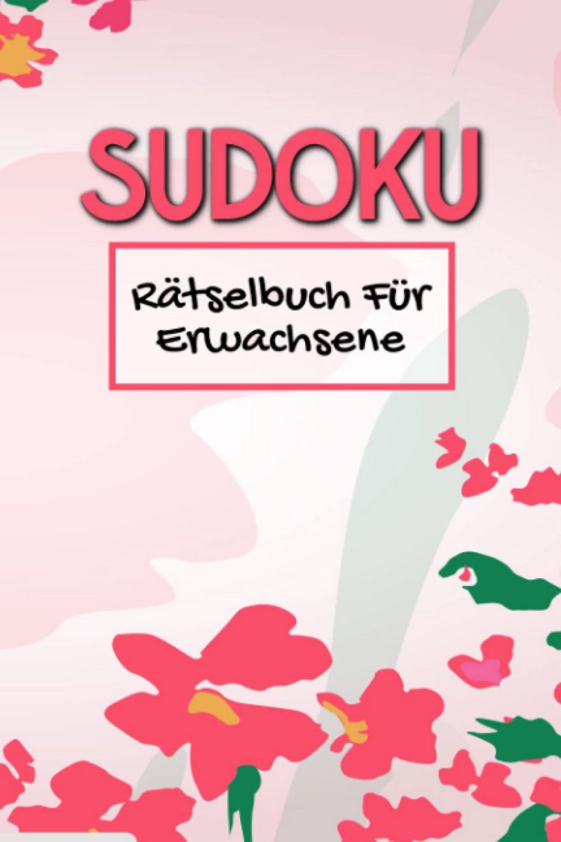 Sudoku Puzzelboek voor Volwassenen en Senioren: Eenvoudig tot Moeilijk