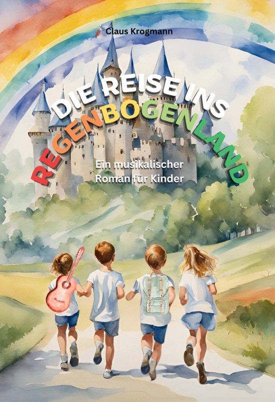 Die Reise ins Regenbogenland - cover