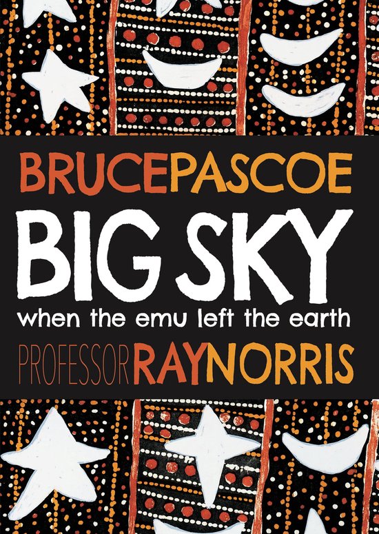 First Nations, First Knowledges 3 - Big Sky: When the Emu Le ... - cover