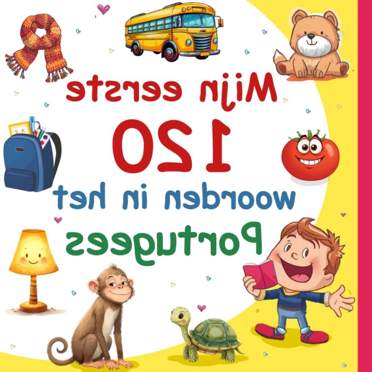 Portugees Woordenboek Kinderen - Taal Leren Boek - Nieuwe Taal Leren - Tweetalig Nederlands Portugees - 21.59 x 21.59 cm