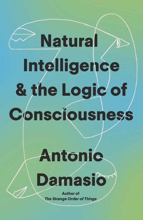 Natural Intelligence And The Logic Of Consciousness - cover