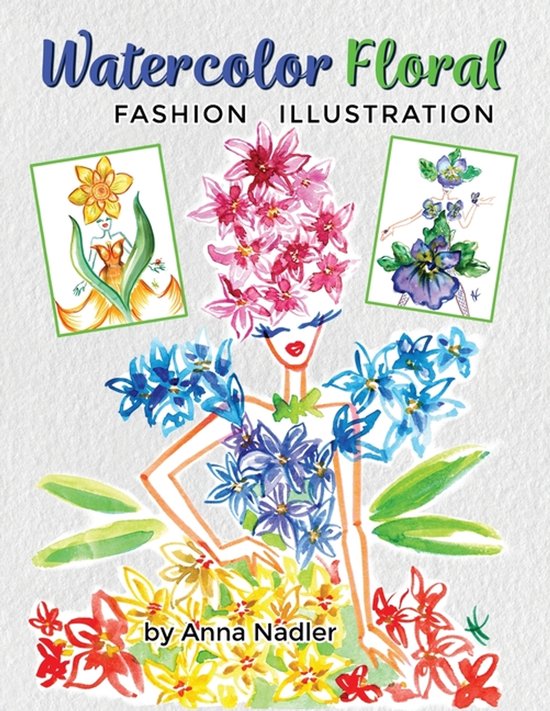 Drawing and Design Inspiration and Instruction- Watercolor Floral Fashion Illustration
