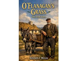 The Irish Tales- O'Flanagan's Grass