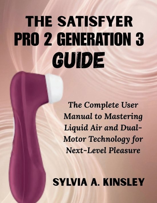 The Satisfyer Pro 2 Generation 3 Guide - cover