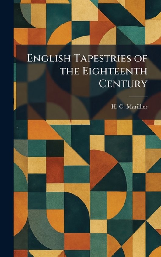 English Tapestries of the Eighteenth Century - cover