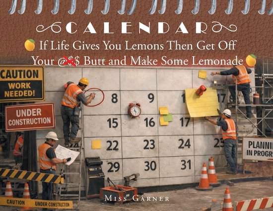If Life Gives You Lemons Then Get Off Your Butt and Make Som ... - cover