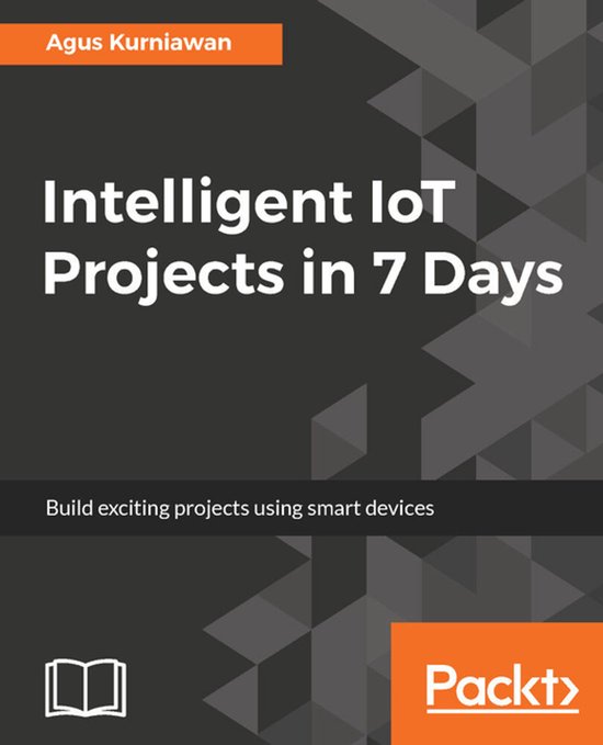 Intelligent IoT Projects in 7 Days - cover