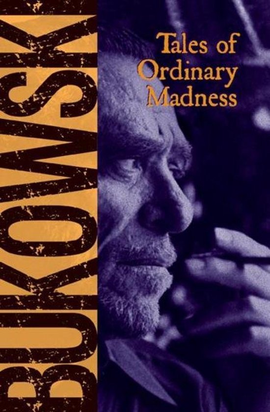 Boek 'Tales of Ordinary Madness' met portret van Charles Bukowski
