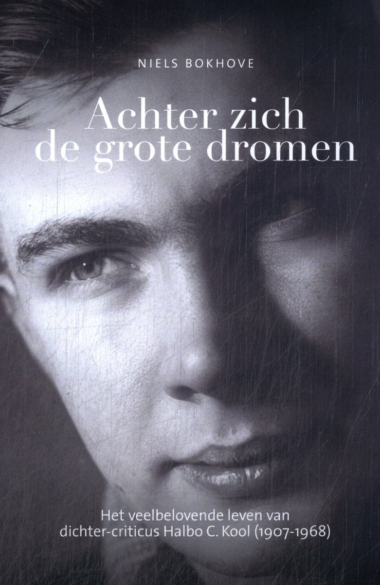 Achter Zich De Grote Dromen.