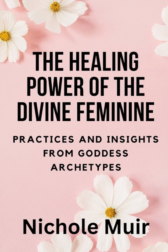 The Healing Power of the Divine Feminine - cover