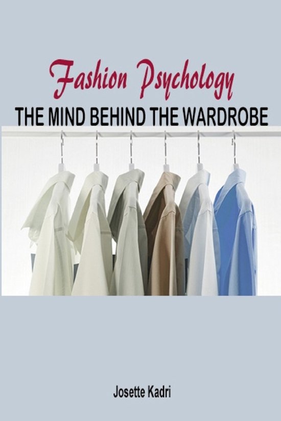 Fashion psychology the mind behind the wardrobe - cover