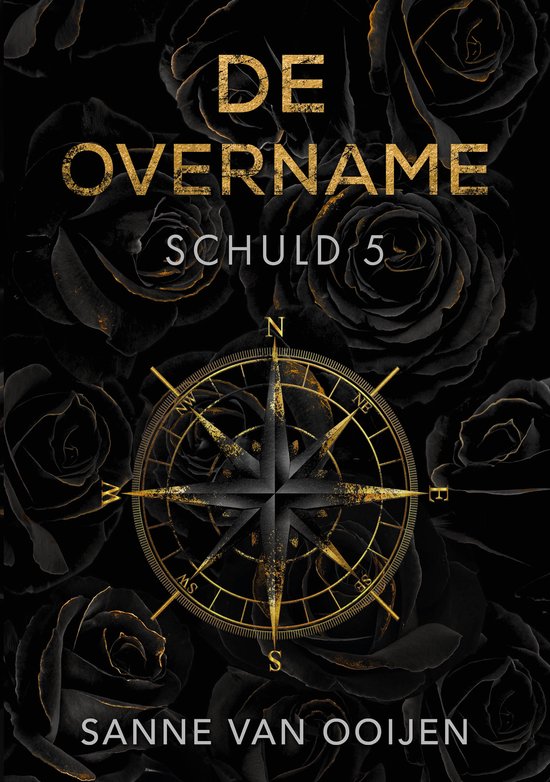 Boekomslag van 'De Overname Schuld 5' met zwarte rozen en een gouden kompas.