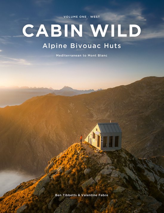 Cabin Wild - Alpine Bivouac Huts - cover