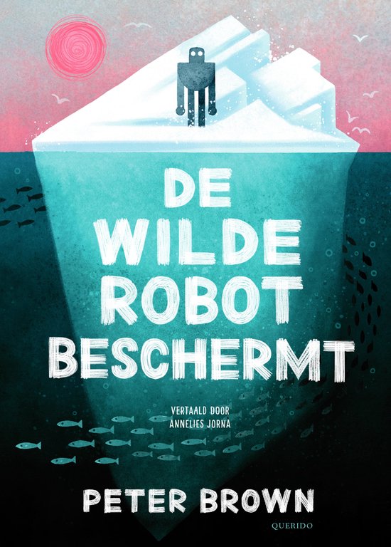 De wilde robot 3 - De wilde robot beschermt - cover